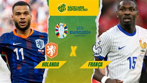 Holanda X FranÇa Euro 2024 Ao Vivo Youtube