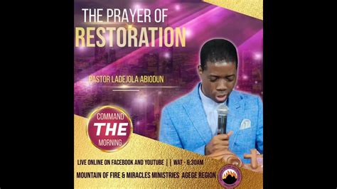 The Prayer Of Restoration Pastor Ladejola Abiodun Youtube