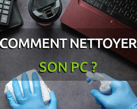 Guide Comment Nettoyer Son Pc Trade Discount Trade Discount