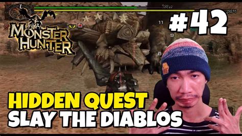 HIDDEN QUEST DIABLOS Monster Hunter 42 YouTube