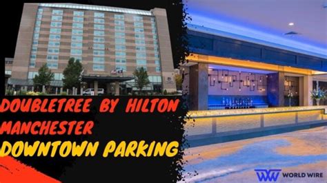 DoubleTree by Hilton Manchester Downtown Parking Guide