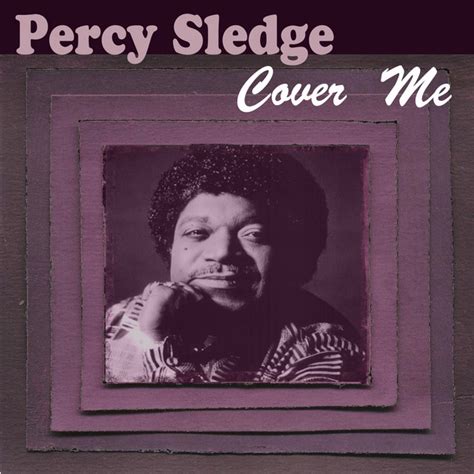 Percy Sledge - Cover Me - OldiesButGoodies