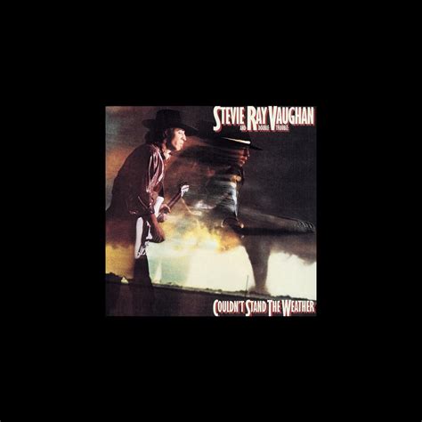 Couldn T Stand The Weather Bonus Track Version Album By Stevie Ray