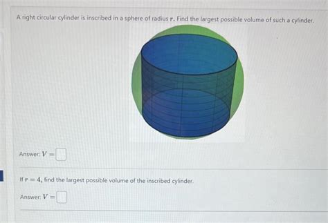 Solved A Right Circular Cylinder Is Inscribed In A Sphere Of Chegg