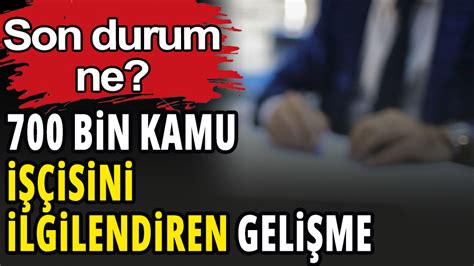 Kamu İşçilerini ilgilendiren gelişme