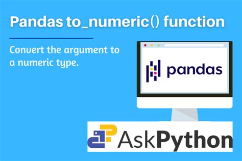 Pandas To Numeric Convert The Argument To A Numeric Type Askpython