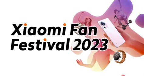 En pocas horas dará comienzo el Xiaomi Fan Festival 2023 cómo acceder