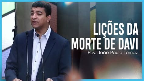 Lições da morte de Davi 1 Crônicas 28 29 Rev João Paulo Tomaz de