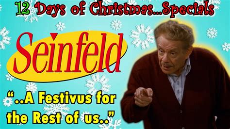 Seinfeld The Strike Festivus 12 Days Of Christmas Specials Youtube