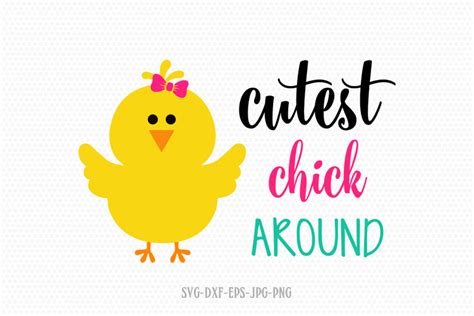 Cutest Chick Around Easter Chick Svg