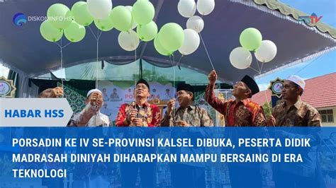 Habarhss Pembukaan Porsadin Ke Tingkat Provinsi Kalsel Youtube