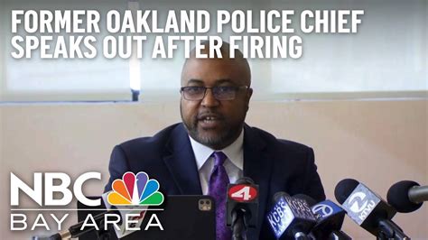 Watch Former Oakland Police Chief Speaks Out After Firing Youtube