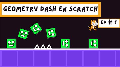 Ep Geometry Dash En Scratch Scratch Programacion Youtube