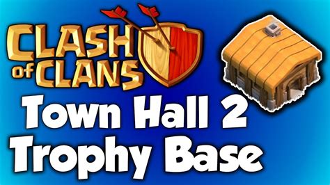 Clash Of Clans Best Town Hall 2 Trophy Base Th2 Speed Build 2015