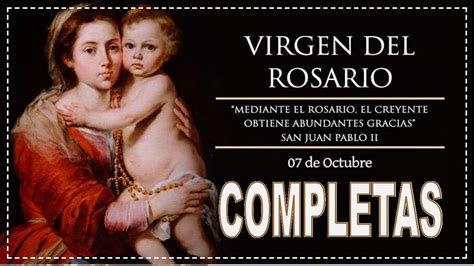 COMPLETAS Oración de la noche Viernes 7 de Octubre de 2022 Nuestra Sra