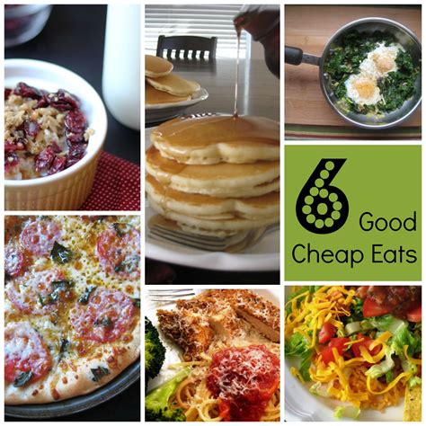 6 Good Cheap Eats Easy Affordable Meals Budget Recipes