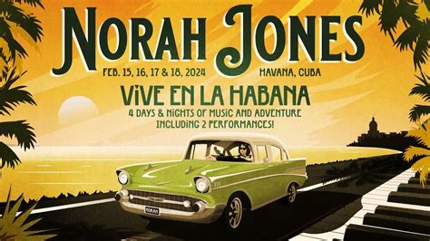 Norah Jones Announces Concerts & Cultural Experience in Cuba