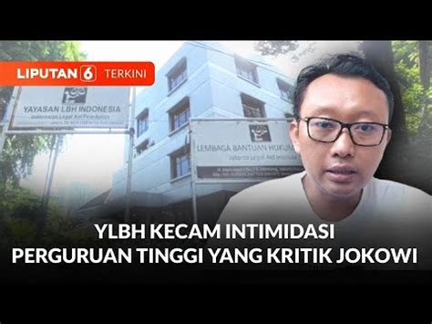 YLBH Kecam Intimidasi Perguruan Tinggi Yang Kritik Jokowi Liputan 6