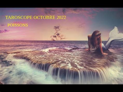 Taroscope Octobre 2022 Poissons YouTube