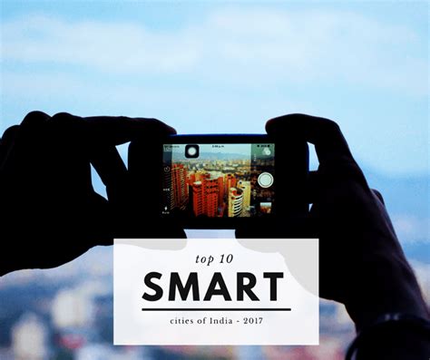 Top 10 Smart Cities Of India 2024 Hello Travel Buzz