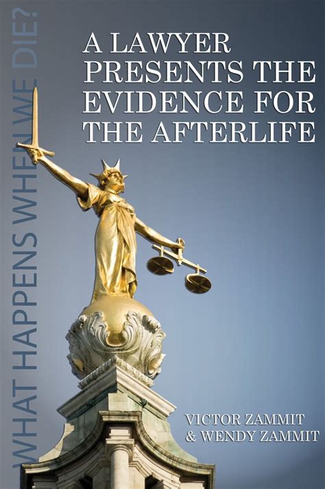 A Lawyer Presents The Evidence For The Afterlife Kindle Edition By