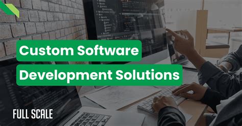 The Only Guide You Need To Find The Best Custom Software Development