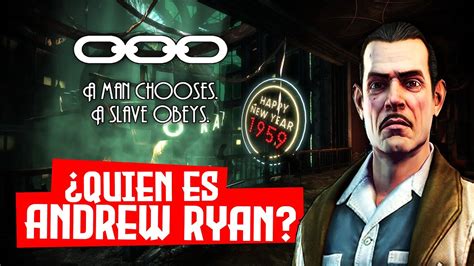 BIOSHOCK Quién es Andrew Ryan YouTube