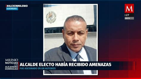 Asesinato Del Alcalde Electo De Copala Guerrero Grupo Milenio