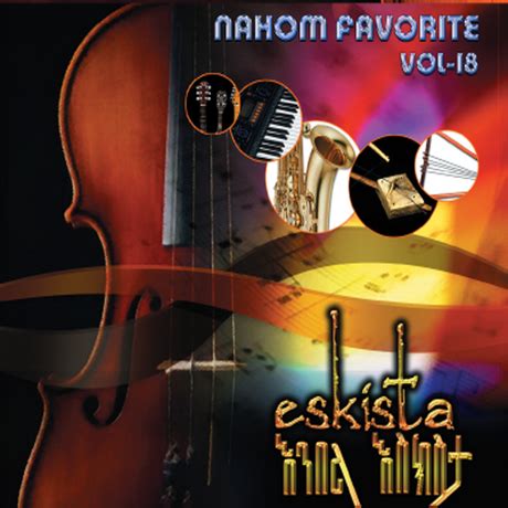 my passion for ethiopian music ...: v.a. - Nahom Favorite, Vol. 18 ...