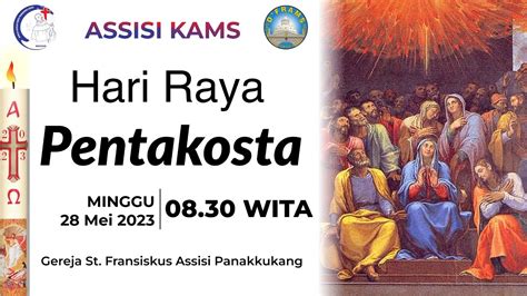 Live Streaming Misa Hari Raya Pentakosta Minggu 28 Mei 2023 Pk 08