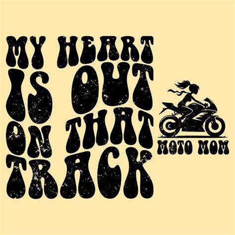 My Heart Is Out On That Track Svg Png Moto Mama Svg Moto Mom Svg