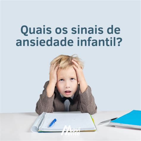 QUAIS OS SINAIS DA ANSIEDADE INFANTIL Rede MoviMente Fisioterapia