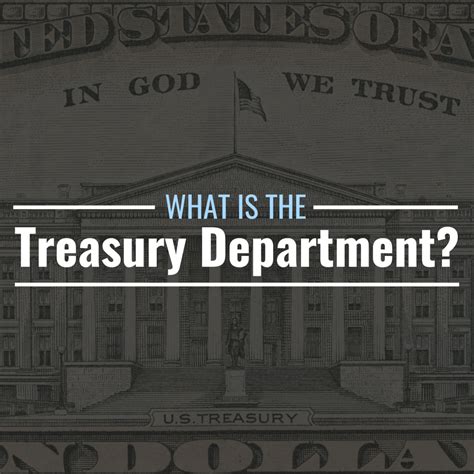 What Is the Treasury Department? Responsibilities & History - TheStreet