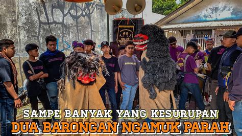 Dua Barongan Ngamuk Sekaligus Sampe Banyak Yang Kesurupan Seni Reak