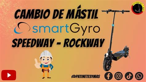 Cómo cambiar Mástil Patinete Eléctrico Smartgyro Speedway Rockway y