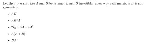 Solved Let The Nxn Matrices A And B Be Symmetric And B