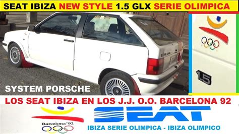 Seat Ibiza Glx Serie Olimpica Los Seat J J O O Barcelona