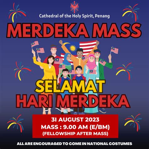 August Merdeka Mass At Am Cathedral Of The Holy Spirit Penang