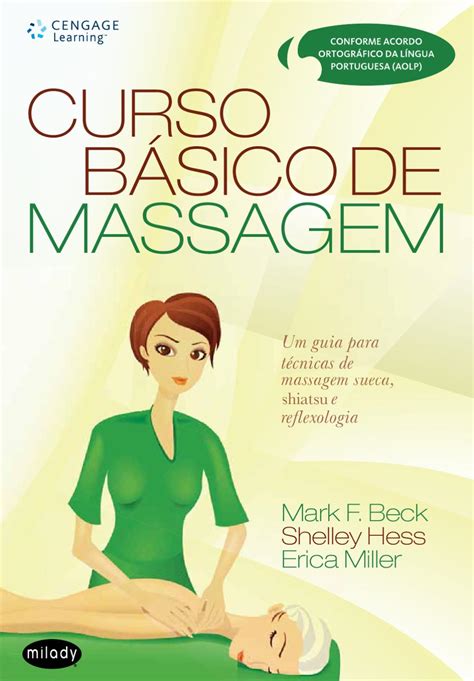 Curso BÁsico De Massagem Um Guia Para Técnicas De Massagem Sueca Shiatsu E Reflexologia By