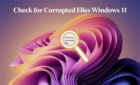 how to check for corrupted files windows 11