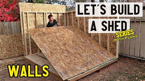 How To Build A Storage Shed Walls Part 2 Plans Available Youtube