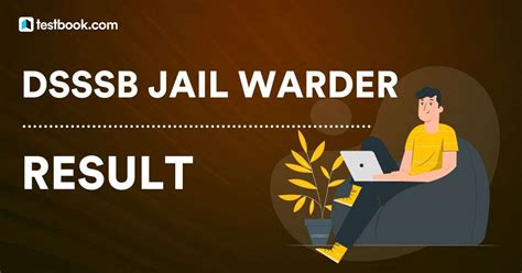 Dsssb Jail Warder Result Merit List Scorecard Cut Offs