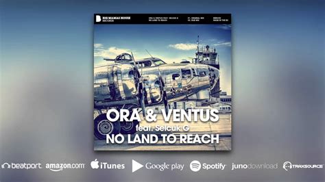 Ora Ventus Feat Selcuk G No Land To Reach Youtube