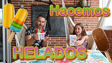 Hacemos HELADOS YouTube