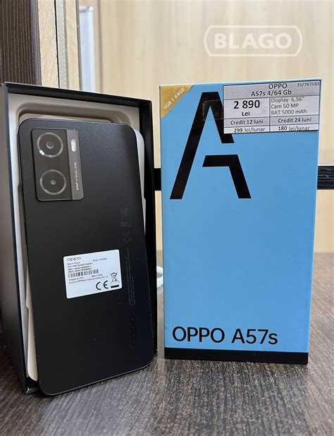 Oppo A57s 4 64Gb Nou 2890 Lei