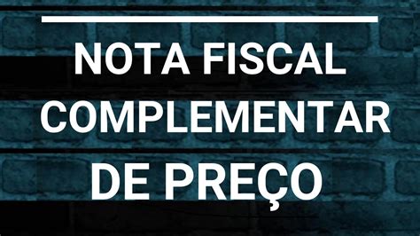 COMO EMITIR NOTA FISCAL COMPLEMENTAR DE PREÇO NO EMISSOR SEBRAE YouTube