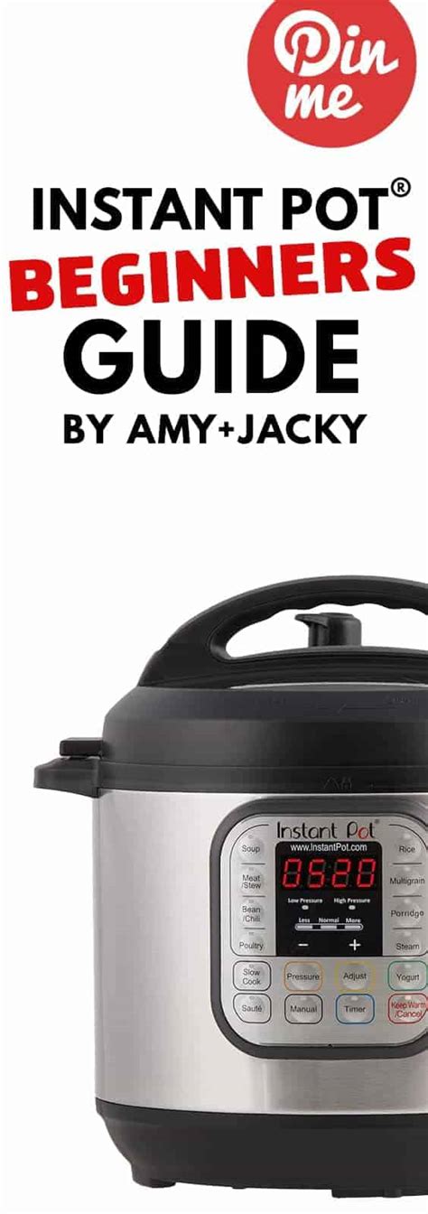 How To Use Instant Pot Step By Step Beginners Guide Tips By Amy Jacky