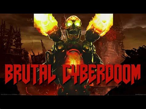 Brutal Cyberdoom 2 0 Gameplay Doom Brutal Games Addons Android