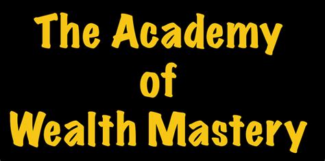 The Academy Of Wealth Mastery