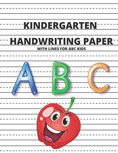 Kindergarten Handwriting Paper for ABC Kids: Perfect and Pretty 120 ...